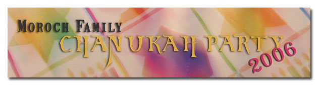 Moroch Family Chanuka Party :: 2005